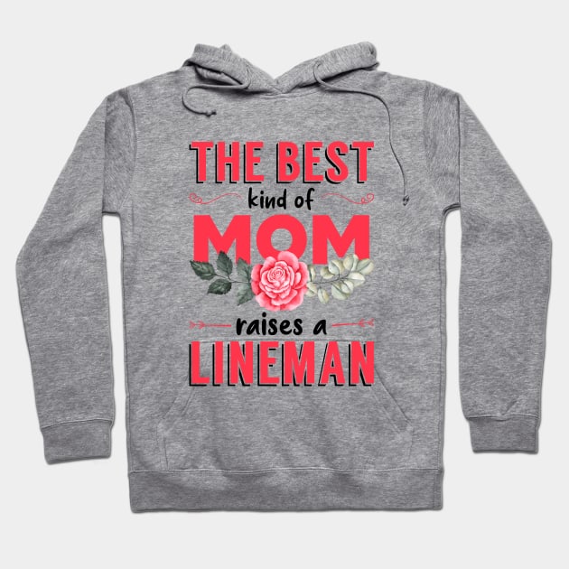 The Best Kind of Mom Raises a Lineman (Bright) Hoodie by Luluca Shirts